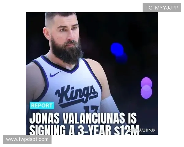 瓦兰谈掘金内线战术重视享受在球队的比赛体验与成长